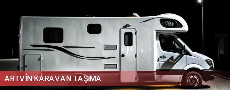 Artvin İli Karavan Taşıma
